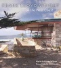 Frank Lloyd Wright on the West Coast (Hardcover) - Mark Anthony Wilson Photo