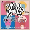 Would You Rather...? An Absolutely Absurd Anthology - Over 3,000 Absolutely Absurd Dilemmas to Ponder (Paperback) - Justin Heimberg Photo