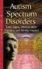 Autism Spectrum Disorders - Early Signs, Intervention Options & Family Impact (Hardcover) - Arlene Valdez Photo