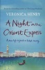 A Night on the Orient Express (Paperback) - Veronica Henry Photo