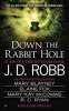 Down the Rabbit Hole (Paperback) - J D Robb Photo