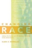 Changing Race - Latinos, the Census and the History of Ethnicity (Paperback) - Clara E Rodriguez Photo