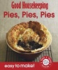 Good Housekeeping Easy to Make! Pies, Pies, Pies - Over 100 Triple-Tested Recipes (Paperback) - Good Housekeeping Institute Photo