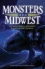 Monsters of the Midwest - True Tales of Big Foot, Werewolves and Other Legendary Creatures (Paperback) - Jessica Freeburg Photo