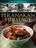 Singapore Heritage Cookbooks: Peranakan Heritage Cooking (Hardcover) - Philip Chia Photo