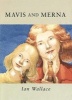 Mavis and Merna (Hardcover, New) - Ian Wallace Photo