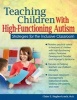 Teaching Children with High-Functioning Autism - Strategies for the Inclusive Classroom (Paperback, New) - Claire Hughes Lynch Photo