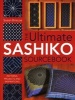 The Ultimate Sashiko Sourcebook - Patterns, Projects and Inspirations (Paperback) - Susan Briscoe Photo