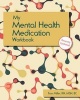 My Mental Health Medication Workbook (Paperback) - Fran Miller Photo