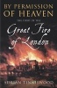 By Permission of Heaven - The Story of the Great Fire of London (Paperback, New ed) - Adrian Tinniswood Photo