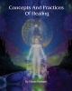 Concepts and Practices of Healing (Paperback) - Glenn E Molinari Photo