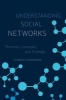 Understanding Social Networks - Theories, Concepts, and Findings (Paperback) - Charles Kadushin Photo