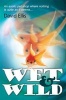 Wet & Wild (Paperback) - David Ellis Photo