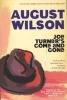 Joe Turner's Come and Gone - A Play in Two Acts (Hardcover) - August Wilson Photo