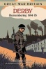 Great War Britain Derby: Remembering 1914-18 (Paperback) - Mike Galer Photo