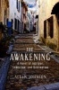 The Awakening - A Novel of Intrigue, Seduction, and Redemption (Hardcover) - Allen Johnson Photo