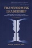 Transforming Leadership - Equipping Yourself and Coaching Others to Build the Leadership Organization (Hardcover, 2nd Revised edition) - Terry Anderson Photo