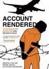 Account Rendered - A Compendium of Extraordinary Rendition and Britain's Role (Hardcover, New) - Roger Gough Photo