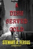 A Dish Served Cold (Paperback) - Stewart a Fergus Photo