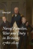 Naval Families, War and Duty in Britain, 1740-1820 (Hardcover) - Ellen Gill Photo