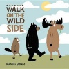 Walk on the Wild Side (Hardcover) - Nicholas Oldland Photo