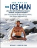 The Way of the Iceman - How the  Method Creates Radiant, Longterm Health--Using the Science and Secrets of Breath Control, Cold-Training and Commitment (Dutch, English, Paperback) - Wim Hof Photo