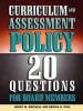 Curriculum and Assessment Policy - 20 Questions for Board Members (Paperback, New) - Henry M Brickell Photo