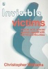 Invisible Victims - Crime and Abuse Against People with Learning Disabilities (Paperback, illustrated edition) - Christopher Williams Photo