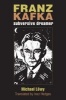 Franz Kafka - Subversive Dreamer (Paperback) - Michael Lowy Photo