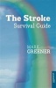 The Stroke Survival Guide (Paperback) - Mark Greener Photo