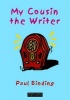 My Cousin the Writer (Paperback) - Paul Binding Photo