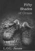 Fifty Shades of Grass (Paperback) - L O L James Photo