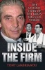 Inside the Firm - The Untold Story of the Kray's Reign of Terror (Paperback) - Tony Lambrianou Photo