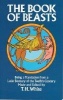 The Book of Beasts - Being a Translation from a Latin Bestiary of the 12th Century (Paperback) - T H White Photo