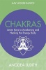 Chakras - Seven Keys to Awakening and Healing the Energy Body (Paperback) - Anodea Judith Photo