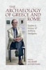 The Archaeology of Greece and Rome - Studies in Honour of Anthony Snodgrass (Hardcover) - John Bintliff Photo