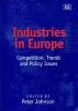 Industries in Europe - Competition, Trends and Policy Issues (Hardcover, 2nd) - Peter Johnson Photo