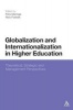 Globalization and Internationalization in Higher Education - Theoretical, Strategic and Management Perspectives (Paperback) - Felix Maringe Photo