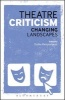 Theatre Criticism - Changing Landscapes (Paperback) - Duska Radosavljevic Photo