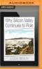 Why Silicon Valley Continues to Rule (MP3 format, CD) - Leslie Berlin Photo