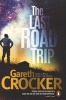 The Last Road Trip (Paperback) - Gareth Crocker Photo