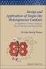 Design and Applications of Single-Site Heterogeneous Catalysts - Contributions to Green Chemistry, Clean Technology and Sustainability (Hardcover, Catalytic Scien) - John Meurig Thomas Photo