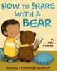 How to Share with a Bear (Hardcover) - Eric Pinder Photo