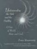 Understanding the Sick and the Healthy - A View of World, Man and God (Paperback) - Franz Rosenzweig Photo