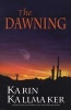 The Dawning (Paperback) - Karin Kallmaker Photo