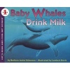 Baby Whales Drink Milk - Let's-Read-and-Find-out Science, Stage 1 (Paperback) - Barbara Juster Esbensen Photo