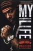 My Infamous Life - The Autobiography of Mobb Deep's Prodigy (Paperback) - Albert Prodigy Johnson Photo