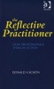 The Reflective Practitioner - How Professionals Think in Action (Paperback, New Ed) - Donald A Schon Photo