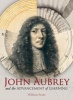 John Aubrey and the Advancement of Learning (Paperback, New) - William Poole Photo