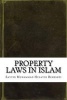 Property Laws in Islam (Paperback) - Sayyid Muhammad Husayni Beheshti Photo